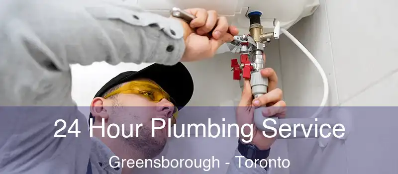  24 Hour Plumbing Service Greensborough - Toronto