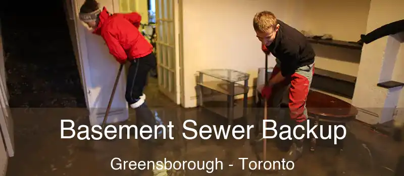  Basement Sewer Backup Greensborough - Toronto