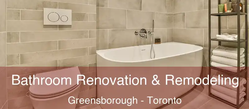  Bathroom Renovation & Remodeling Greensborough - Toronto