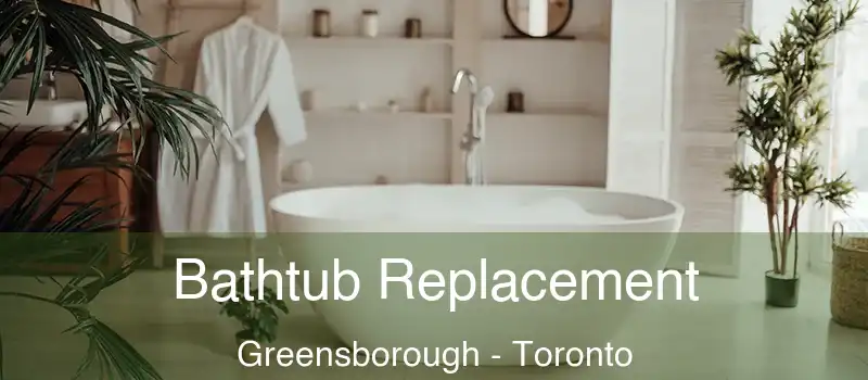  Bathtub Replacement Greensborough - Toronto