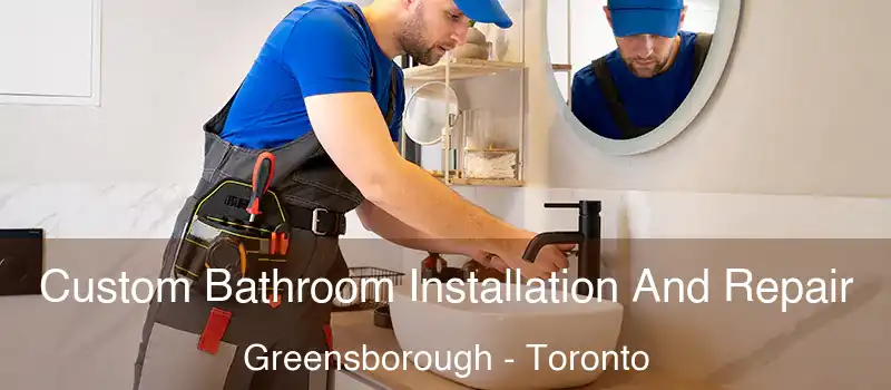  Custom Bathroom Installation And Repair Greensborough - Toronto