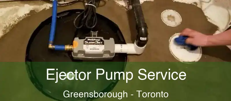  Ejector Pump Service Greensborough - Toronto