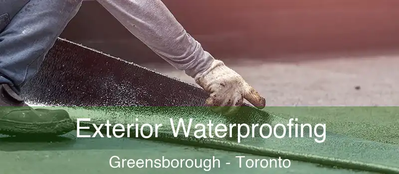  Exterior Waterproofing Greensborough - Toronto