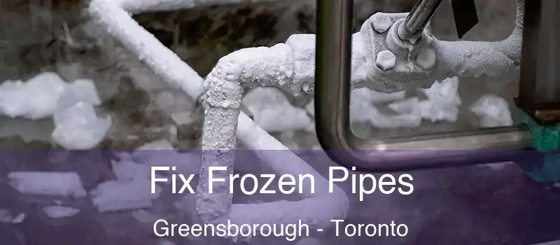  Fix Frozen Pipes Greensborough - Toronto