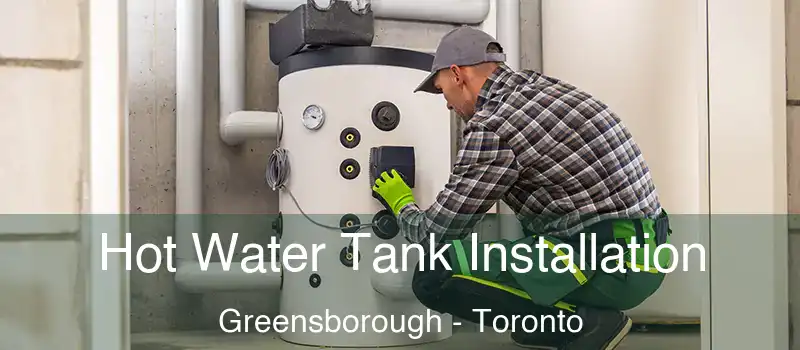  Hot Water Tank Installation Greensborough - Toronto