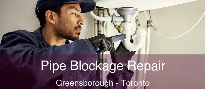  Pipe Blockage Repair Greensborough - Toronto