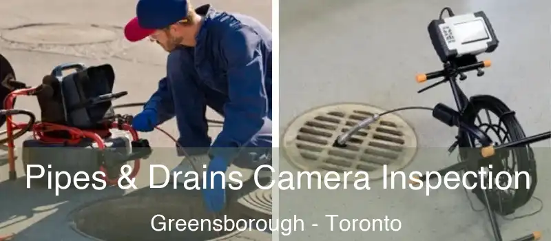  Pipes & Drains Camera Inspection Greensborough - Toronto