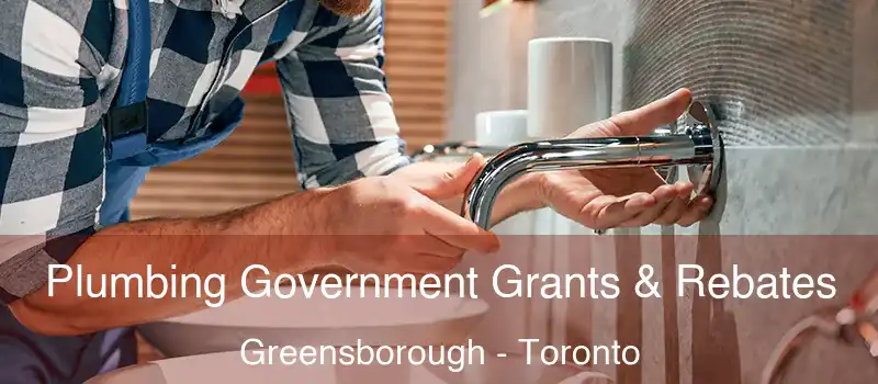  Plumbing Government Grants & Rebates Greensborough - Toronto