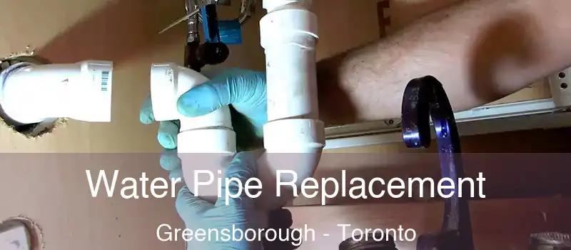  Water Pipe Replacement Greensborough - Toronto